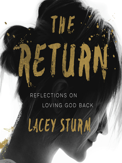 Title details for The Return by Lacey Sturm - Available